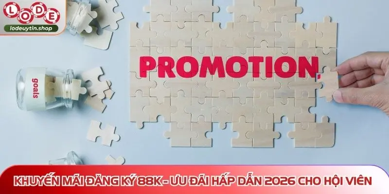 Khuyến mãi đăng ký 88K